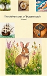 The Adventures of Butterscotch Vol. 1